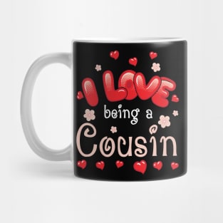 I Love Being A Cousin Happy Parent Day Summer Holidays Flowers Hearts For Cousin Mug